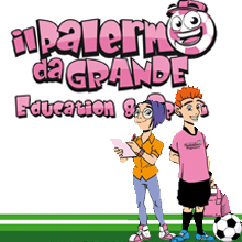 'Il Palermo da grande' Education&Sport