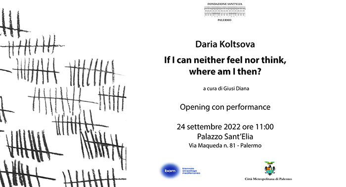 Daria Koltsova - If I can neither feel nor think, where am I then?